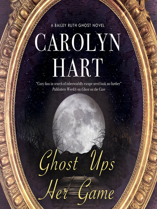 Title details for Ghost Ups Her Game by Carolyn Hart - Available